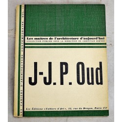 J.J.P. Oud. Les maitres de l'architecture d'aujourd'hui'